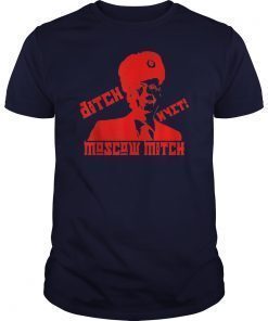 Moscow Mitch #DitchMoscowMitch T-Shirt