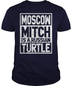 Moscow Mitch Is A Russian Turtle Shirts