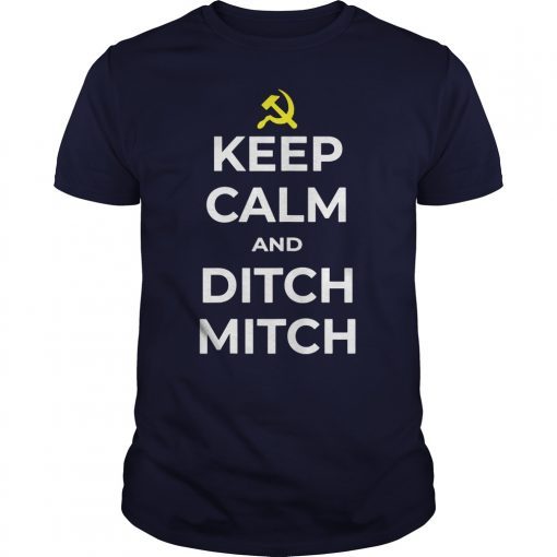 Moscow Mitch Keep Calm Ditch unAmerican Russia Symbol Putin T-Shirts