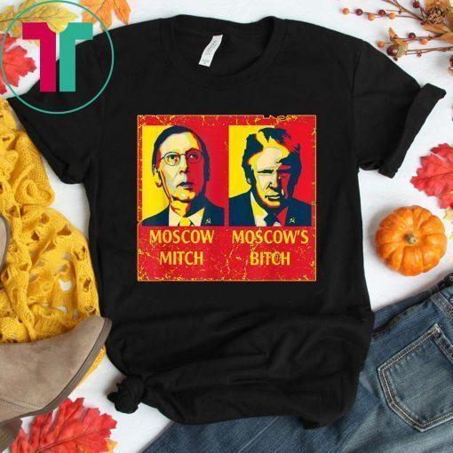 Moscow Mitch Moscow's Bitch Mitch and Trump Traitors T-Shirt