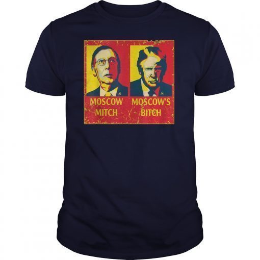 Moscow Mitch Moscow's Bitch Mitch and Trump Traitors T-Shirts