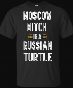 Moscow Mitch Shirt Russian Turtle Ditch Traitor Election T-Shirt