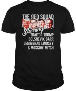 Moscow Mitch Traitor Trump Leningrad Lindsay Bolshevik Barr T-Shirt