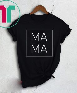 Mother’s Day Mama Square Tee Shirt