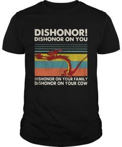 Mushu dishonor dishonor on you dishonor on your family vintage shirt