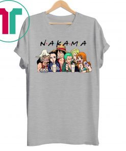 Friends NAKAMA T-Shirt Nakama One Piece Tee