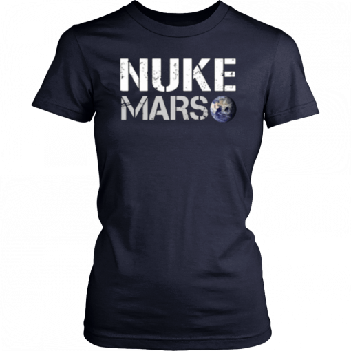 NUKE MARS T-SHIRT ELON MUSK 2019 SHIRT