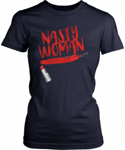 Nasty Woman AntiTrump 2019 T-Shirt