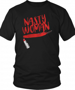 Nasty Woman AntiTrump 2019 T-Shirt