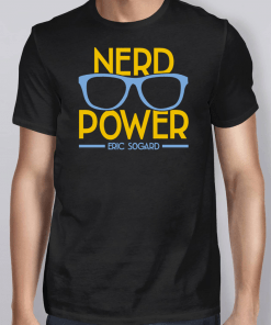 Nerd Power Eric Sogard T-Shirt