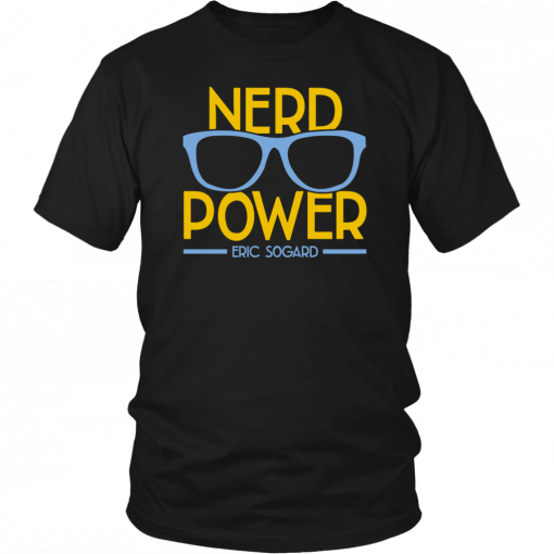 Nerd Power Eric Sogard T-Shirt