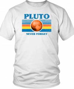 Never Forget Pluto Space Classic T-Shirt