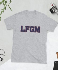 New York Mets LFGM Shirt Unisex T-shirt