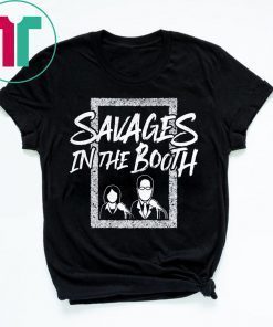 New York Yankees Savages In The Booth Shirt For Mens Womens Kids