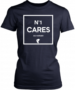 No 1 Cares Go Harder Classic T-Shirt