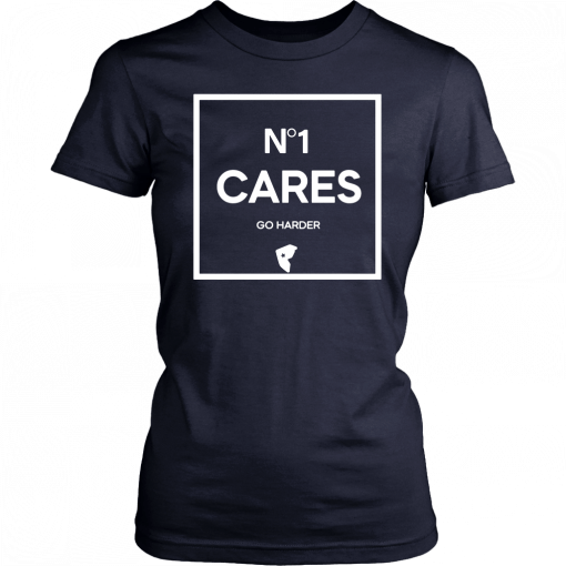 No 1 Cares Go Harder Classic T-Shirt