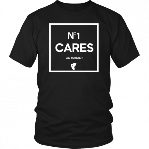 No 1 Cares Go Harder Classic T-Shirt