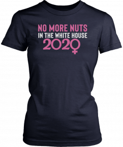 No More Nuts in the White House 2020 Unisex T-Shirt