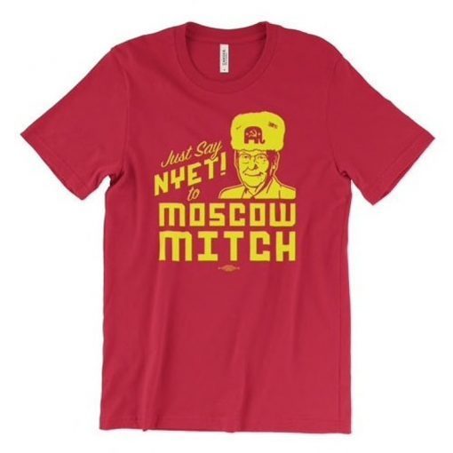 Nyet to moscow mitch t-shirt, Ditch The Moscow Mitch Shirts, Funny Unisex tshirts