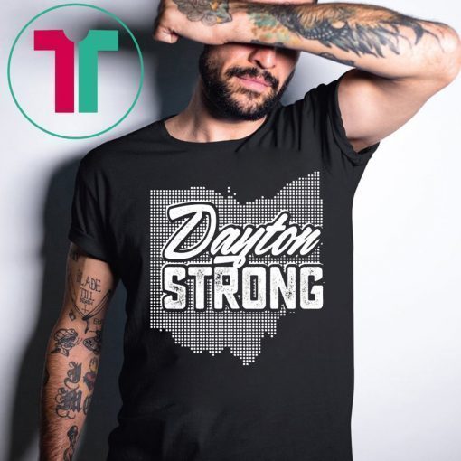 Ohio Map Dayton Strong For Men Women And Kids T-Shirt