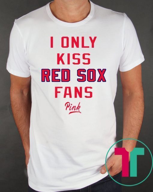 Guerin Austin I Only Kiss Red Sox Fans Pink T-Shirt