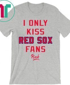 Guerin Austin I Only Kiss Red Sox Fans Pink T-Shirt