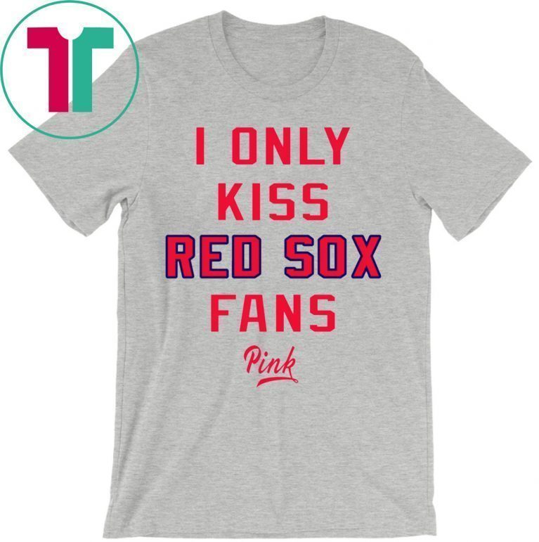 Guerin Austin I Only Kiss Red Sox Fans Pink T-Shirt