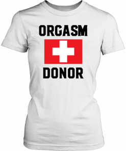 Orgasm donor Unisex T-Shirt
