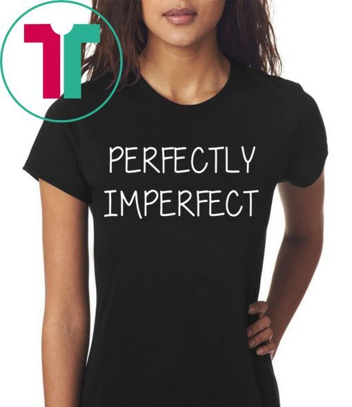 Perfectly imperfect tee shirt