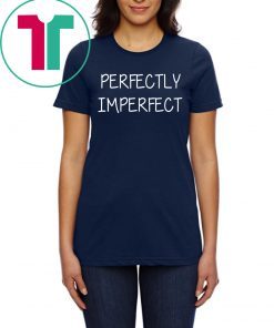 Perfectly imperfect tee shirt