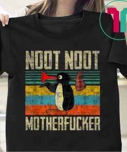 Noot Noot Motherfuckers For Fans T-Shirt