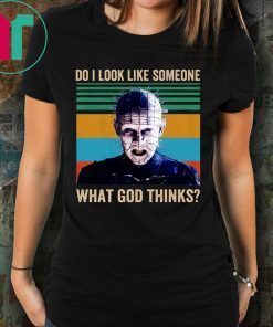 Pinhead Do I Look Like Someone Who Cares What God Thinks Tee Shirt