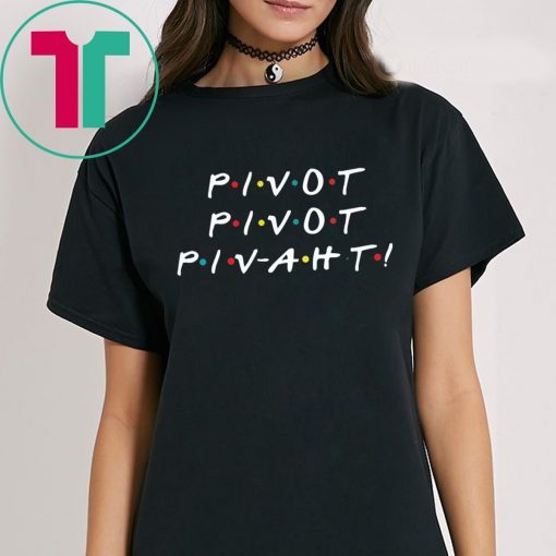 Pivot Pivot Pivaht Tee Shirt