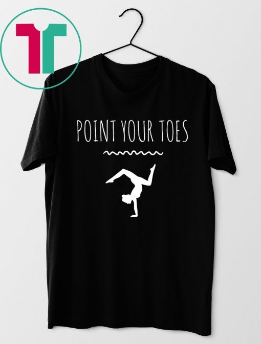 Point Your Toes Gymnastics T-Shirt