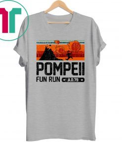 Pompeii Fun Run 79 AD Running Funny T-Shirt