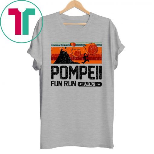 Pompeii Fun Run 79 AD Running Funny T-Shirt