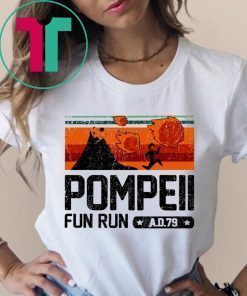 Pompeii Fun Run 79 AD Running Funny T-Shirt