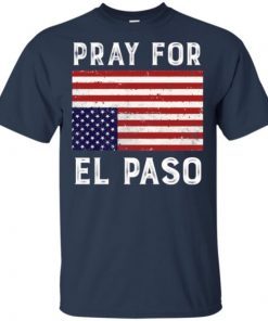 Pray For El Paso Upside Down American Flag shirts