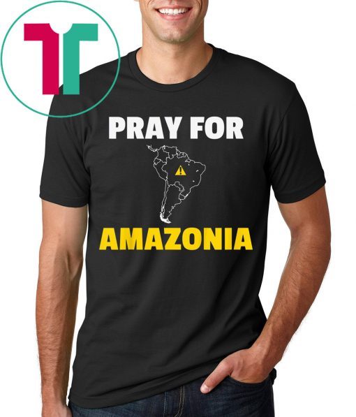 Pray for Amazonia Shirt #PrayforAmazonia