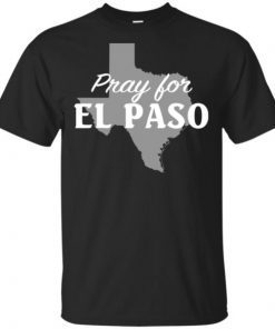 Pray for El Paso Texas Map shirt