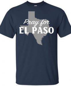 Pray for El Paso Texas Map shirts