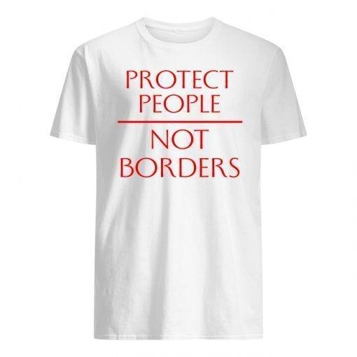 Protect People Not Borders Shirt