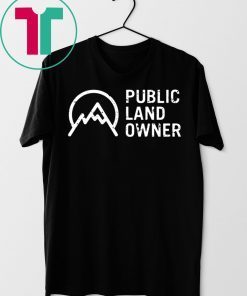 Public Land Owner Conservation Outdoors Mountain Lover T-Shirt