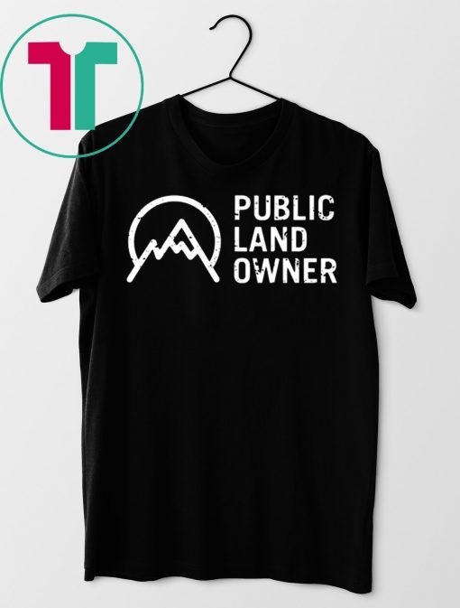 Public Land Owner Conservation Outdoors Mountain Lover T-Shirt