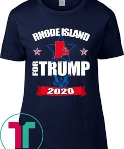 Rhode Island For Trump 2020 Shirt for Mens Womens Kids