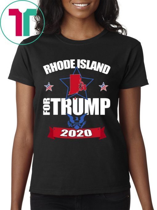 Rhode Island For Trump 2020 Shirt for Mens Womens Kids