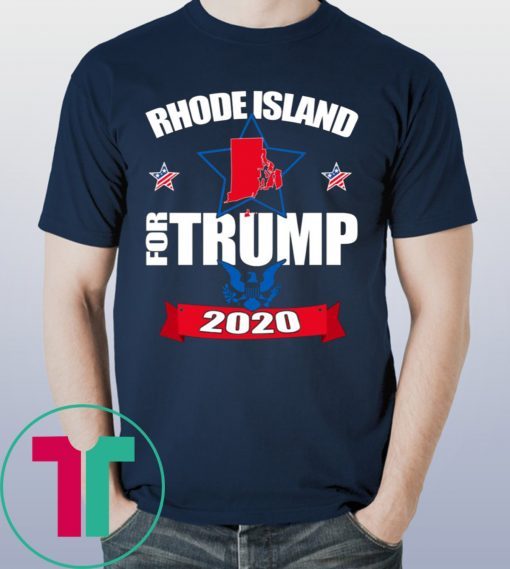 Rhode Island For Trump 2020 Shirt for Mens Womens Kids