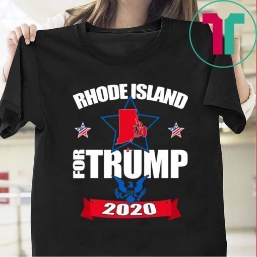 Rhode Island For Trump 2020 Shirt for Mens Womens Kids