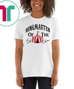 Ring Master of The Shit Show Tee Shirt