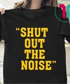 SHUT OUT THE NOISE 2019 T-SHIRT